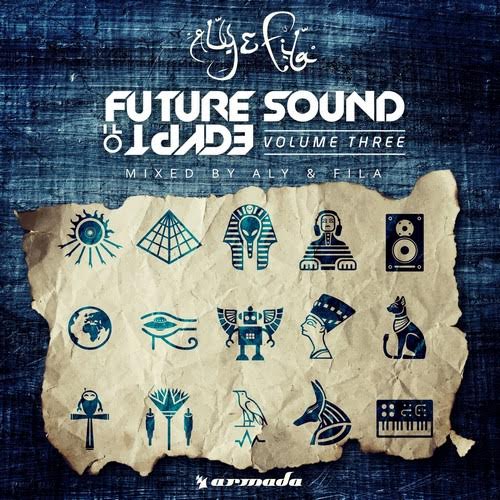 aly_and_fila - future_sound_of_egypt_vol._3